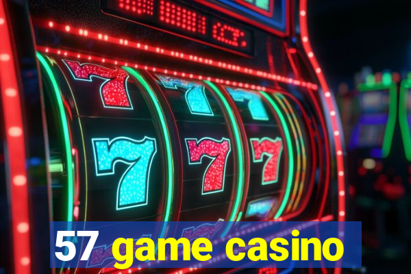 57 game casino